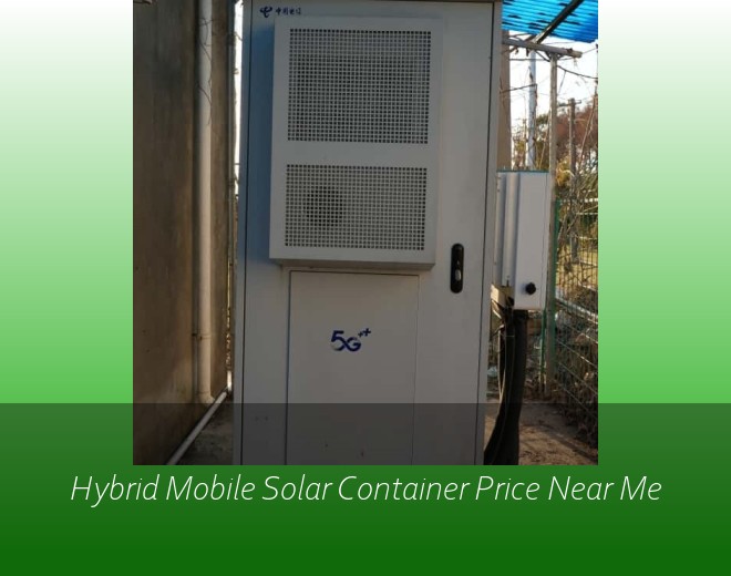 Hybrid Mobile Solar Container Price Near Me